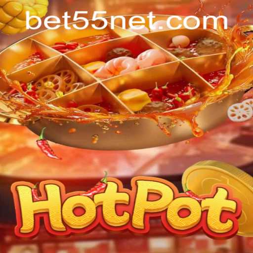 Engaging in Hotpot: A Comprehensive Guide with Bet55 PH Login Insight